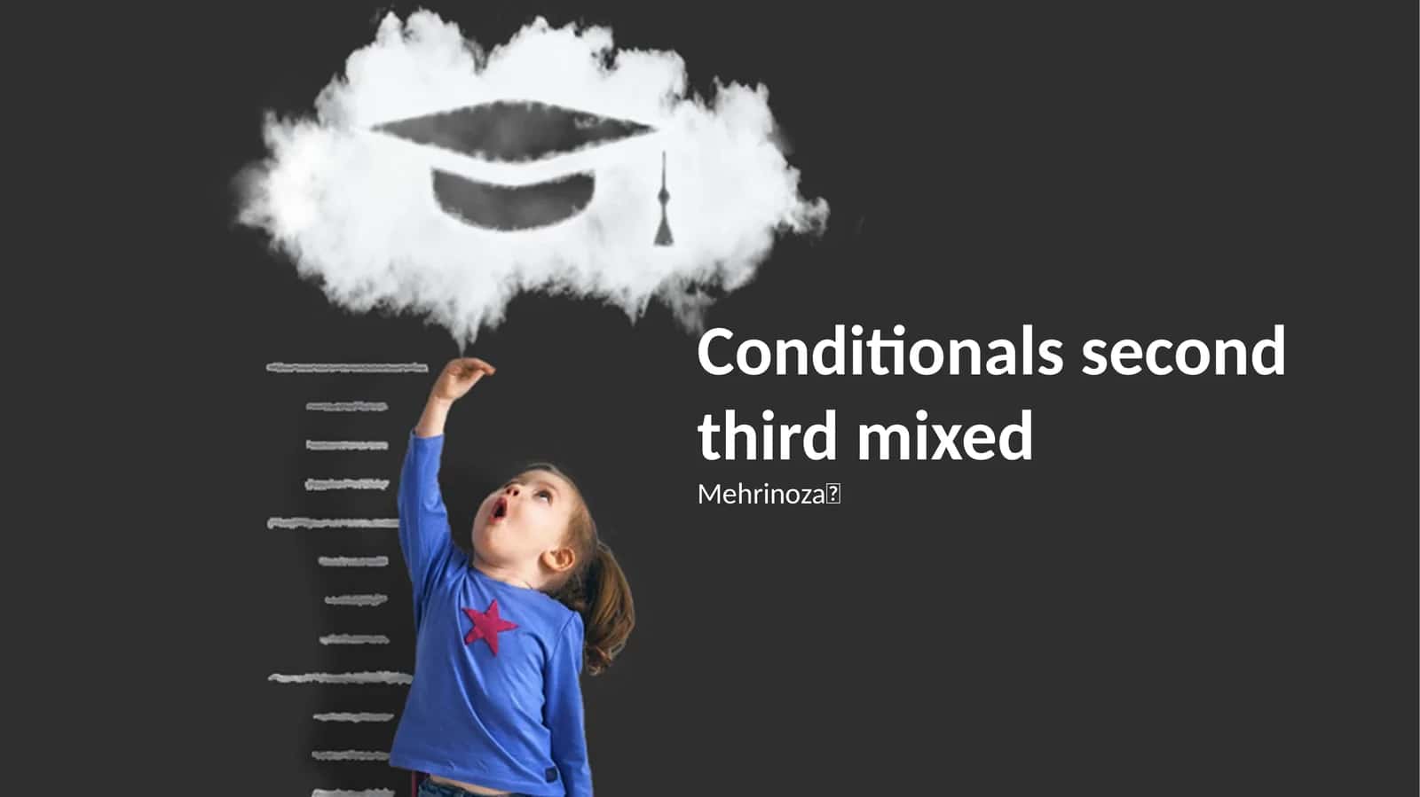 Conditionals second third mixed 1