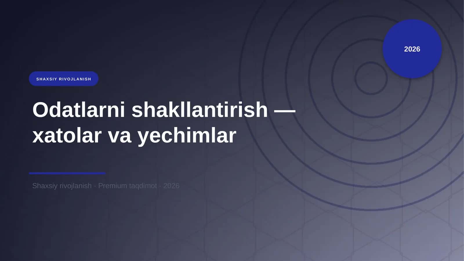 Odatlarni shakllantirish — xatolar va yechimlar 1