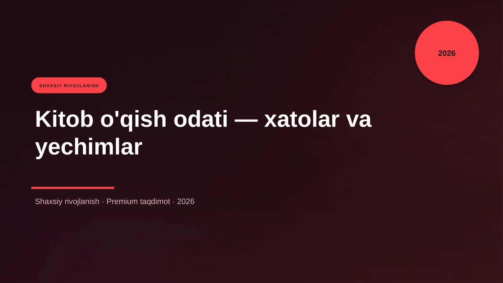 Kitob o'qish odati — xatolar va yechimlar 1