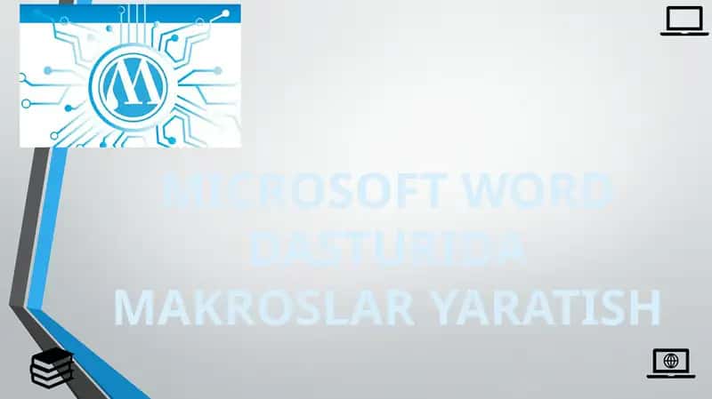 MICROSOFT WORD DASTURIDA MAKROSLAR YARATISH 1