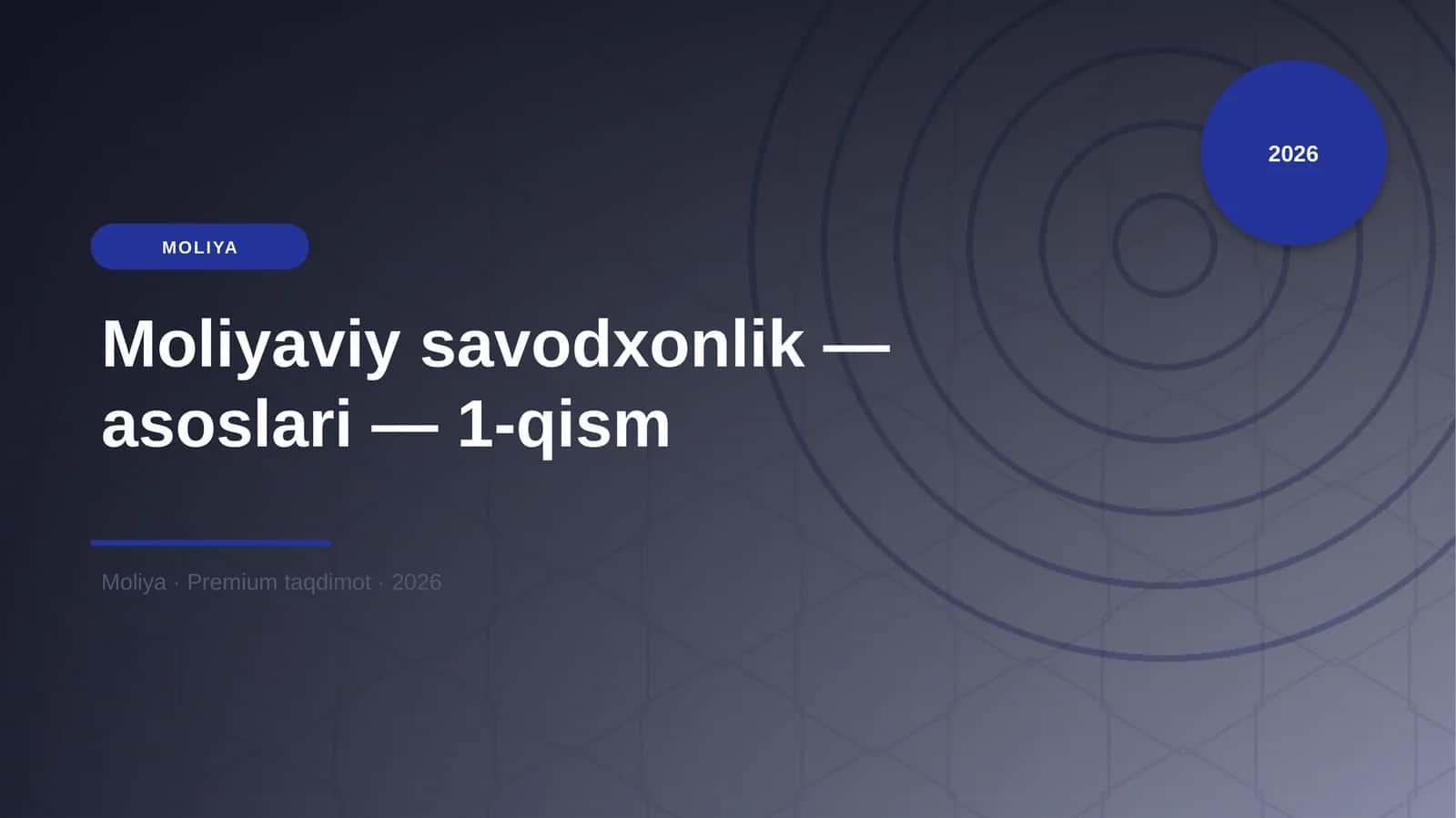 Moliyaviy savodxonlik — asoslari — 1-qism 1