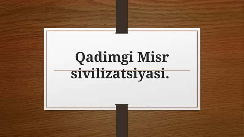 Qadimgi Misr Sivilizatsiyasi 1