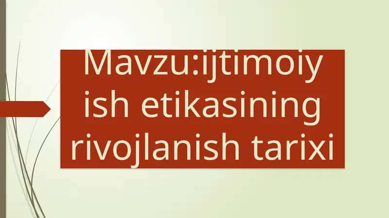 ijtimoiy ish etikasining rivojlanish tarixi 1