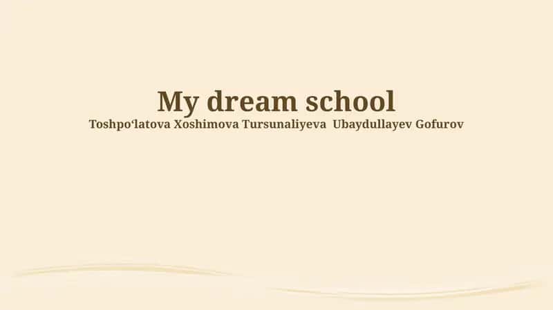 My dream school 1