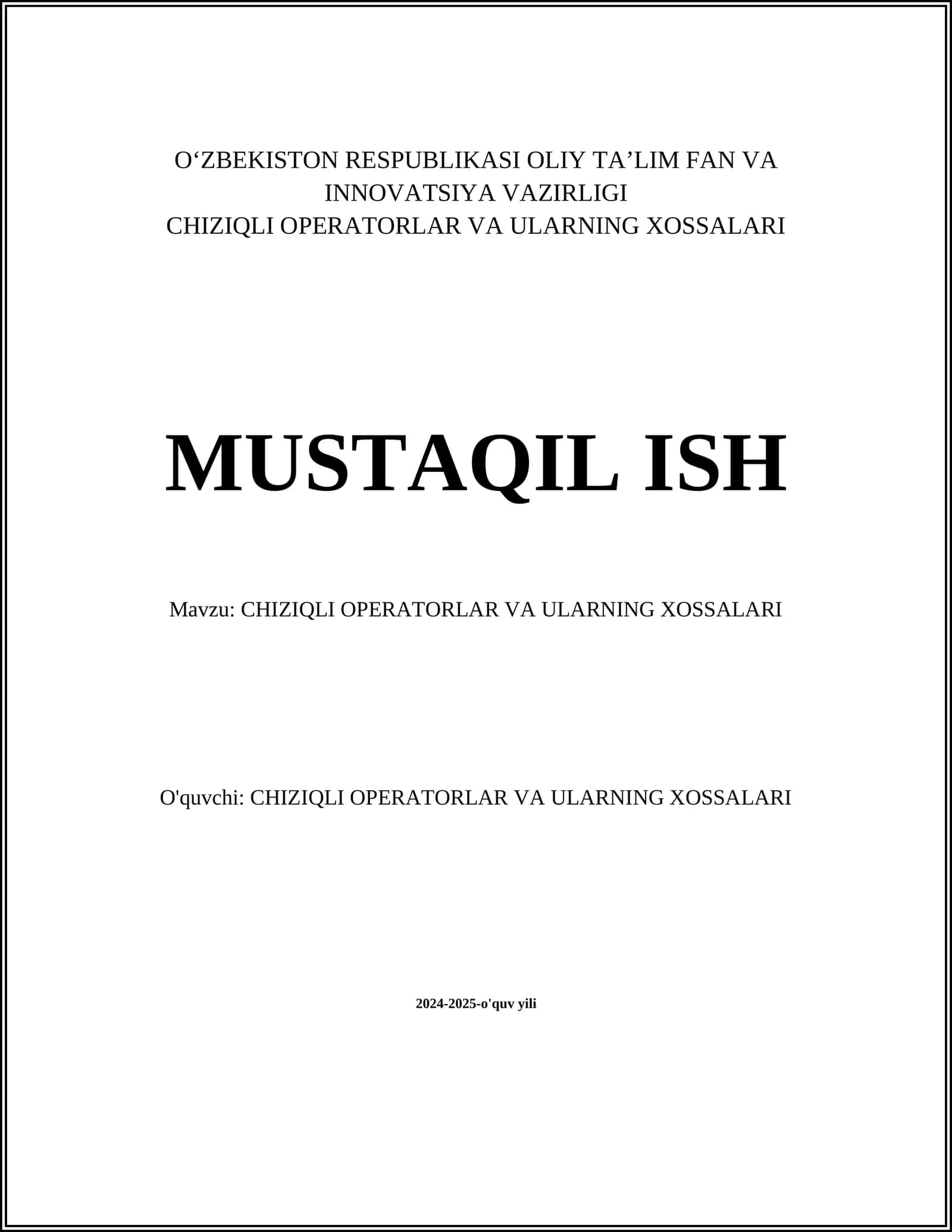 CHIZIQLI OPERATORLAR VA ULARNING XOSSALARI 1