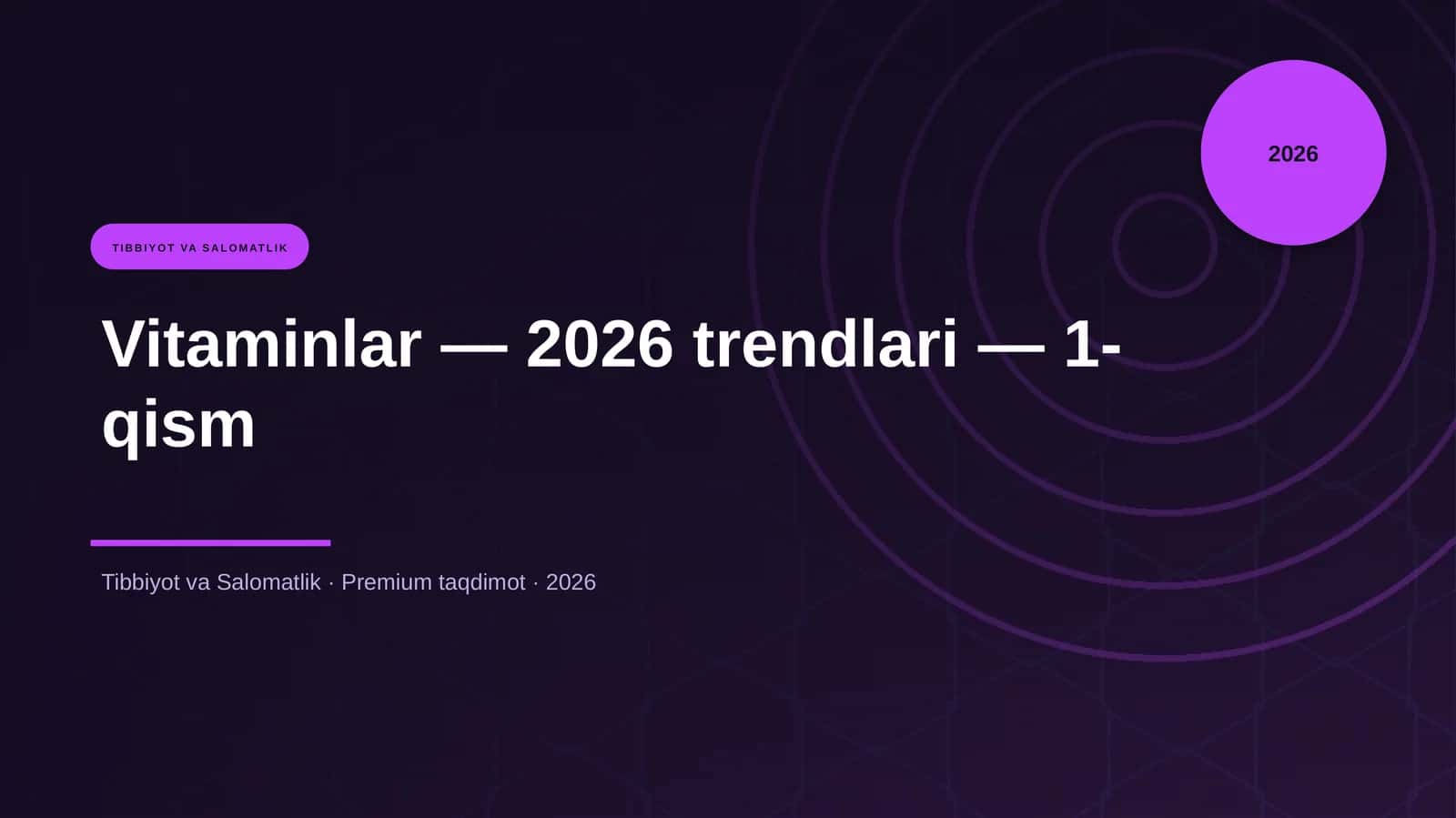 Vitaminlar — 2026 trendlari — 1-qism 1