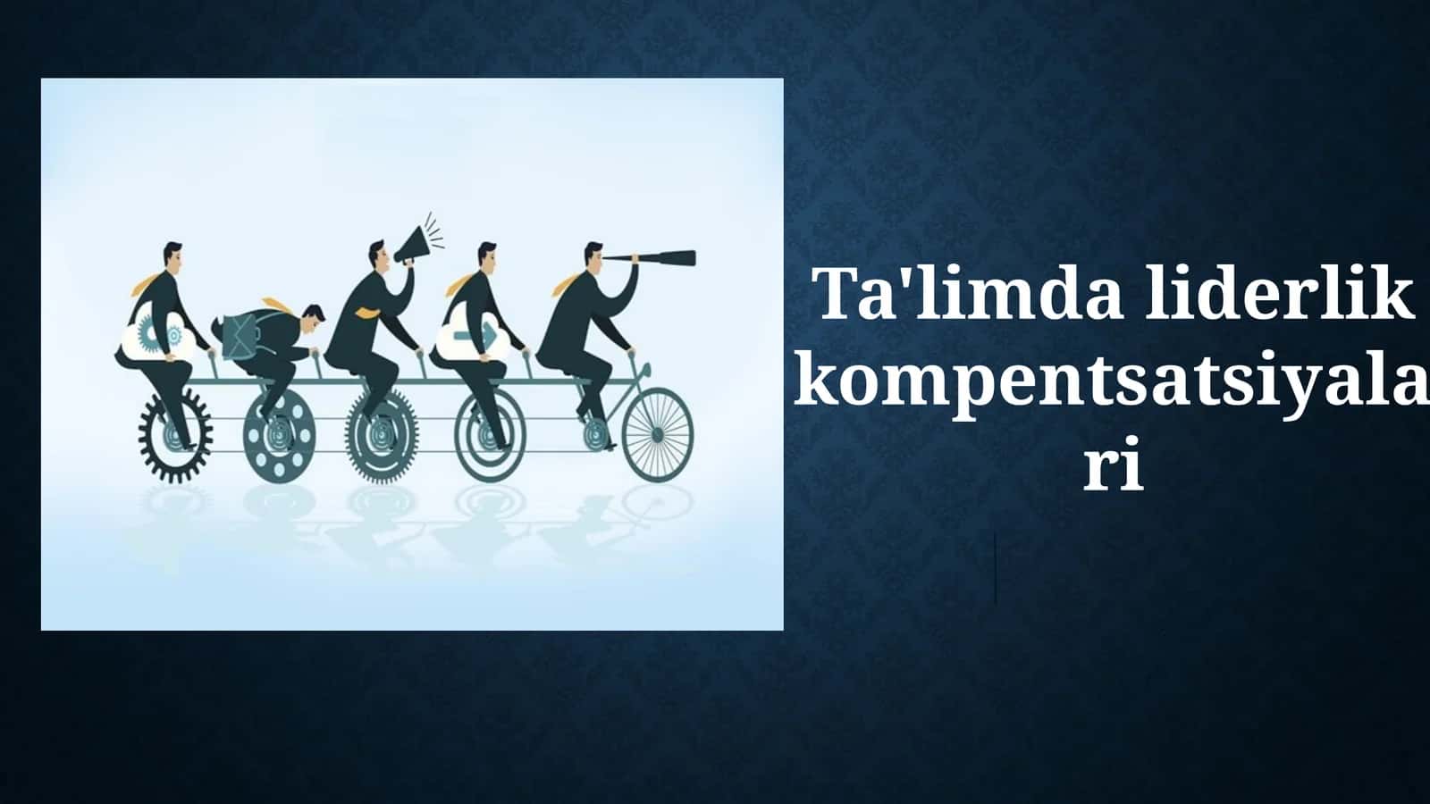Ta'limda liderlik kompentsatsiyalari 1