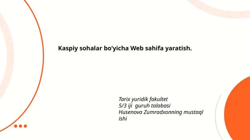 Kaspiy sohalar boʻyicha Web sahifa yaratish 1