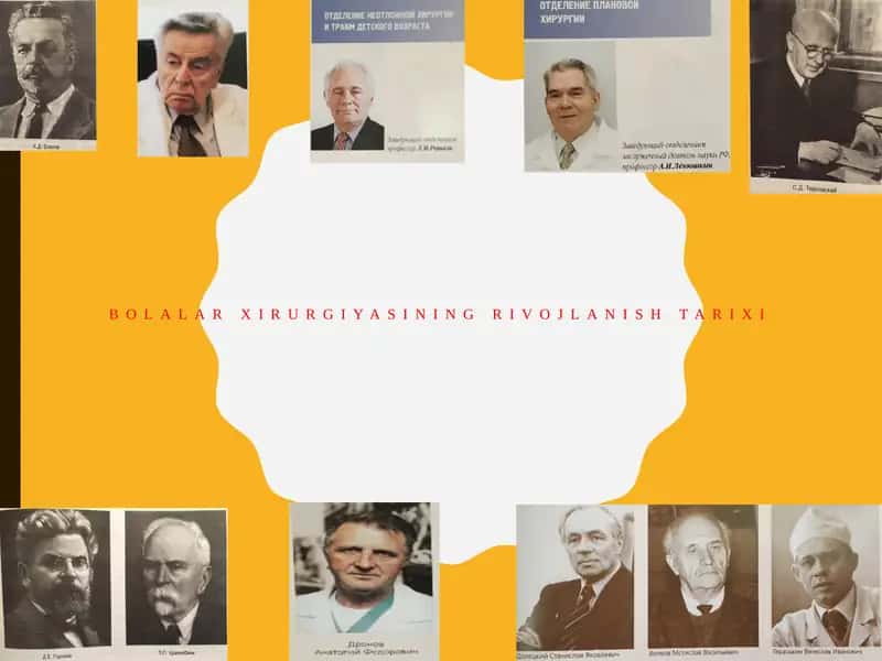 Bolalar xirurgiyasining rivojlanish tarixi 1