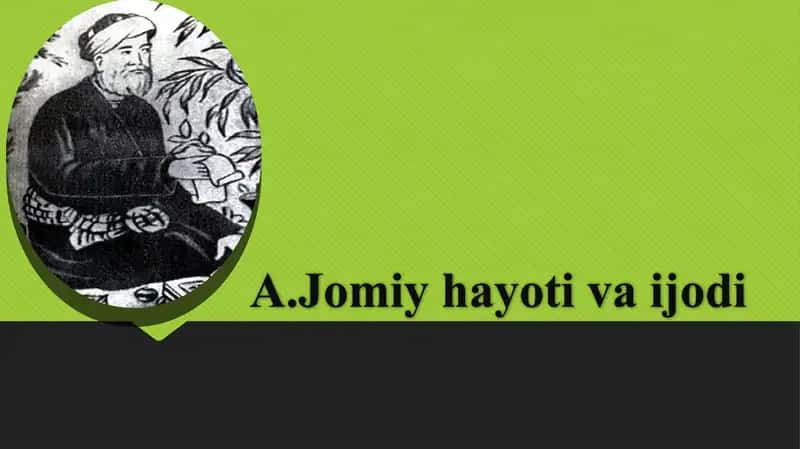 A.Jomiy hayoti va ijodi 1