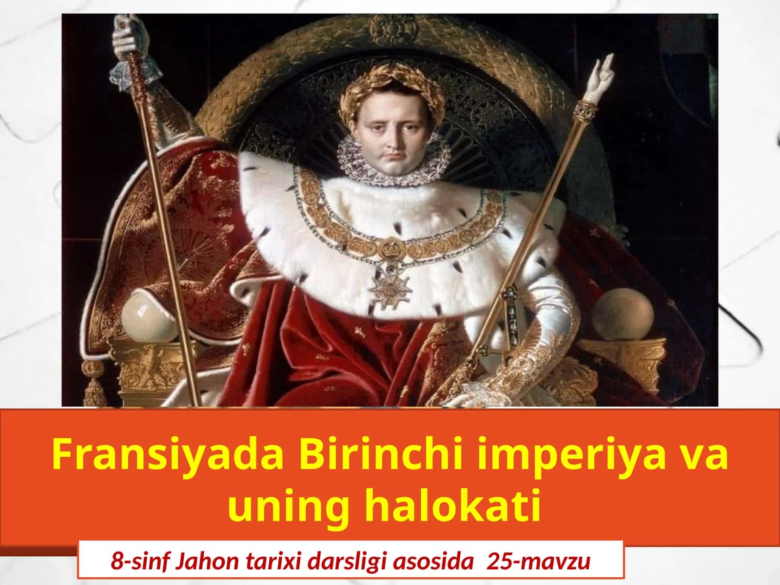 Fransiyada Birinchi imperiya va uning halokati 1