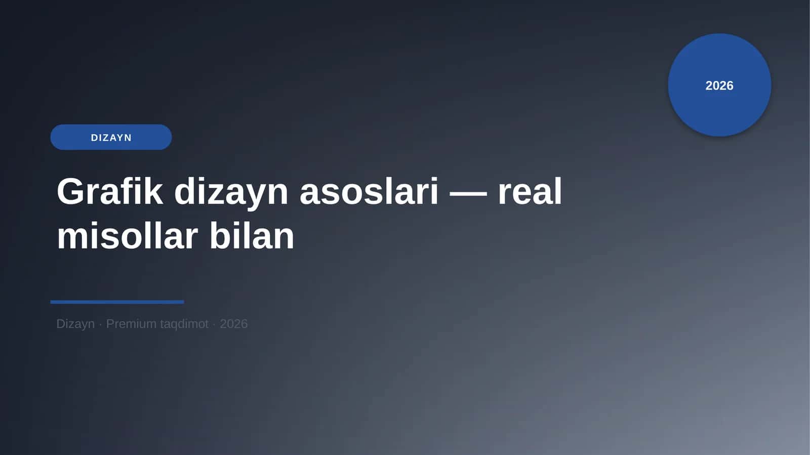 Grafik dizayn asoslari — real misollar bilan 1