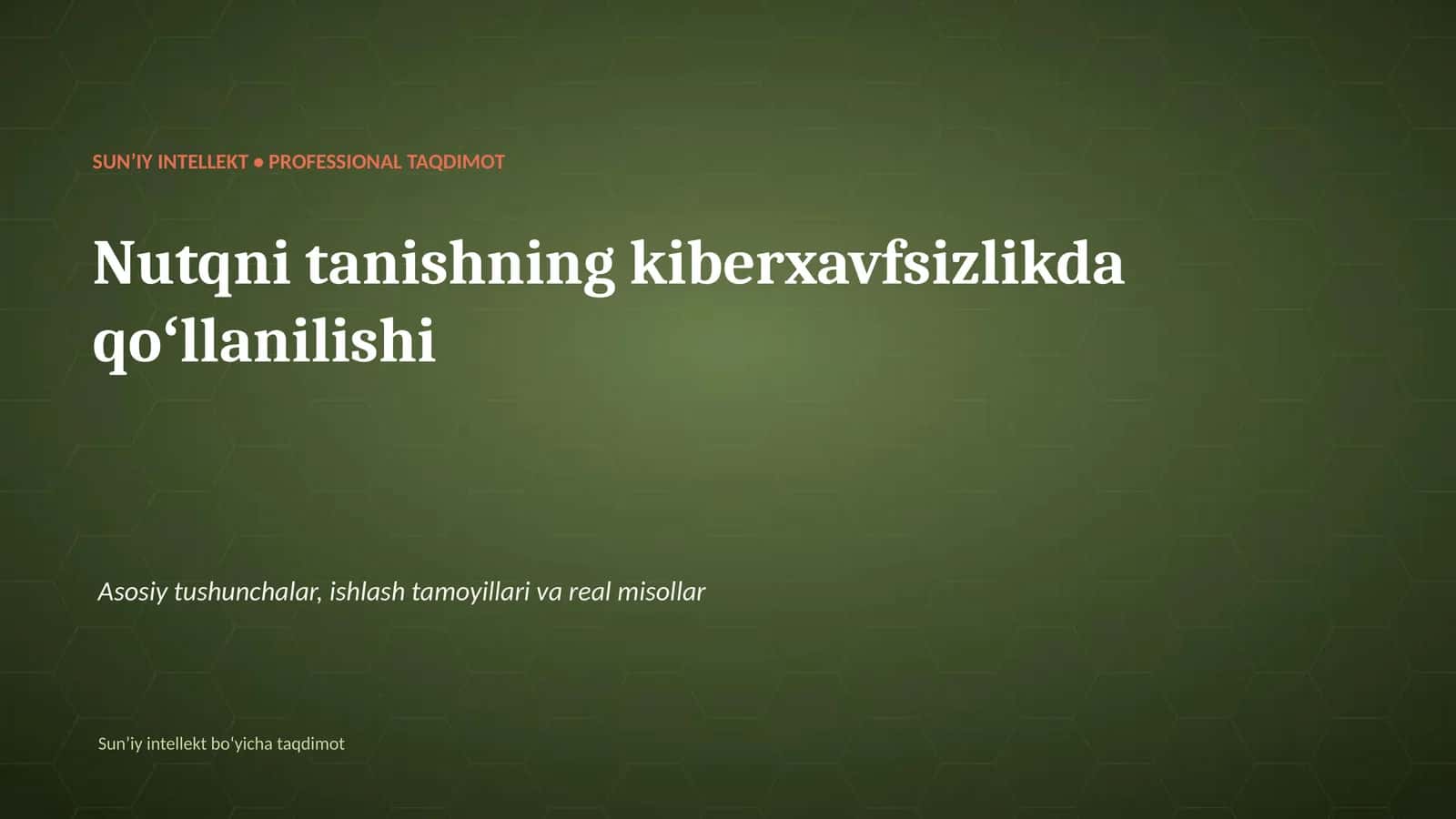 SUNʼIY INTELLEKT • PROFESSIONAL TAQDIMOT 1