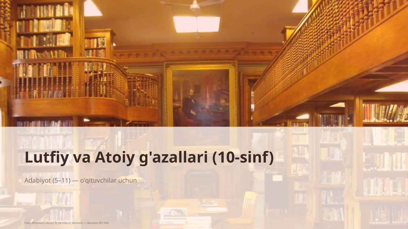 Lutfiy va Atoiy g'azallari (10-sinf) 1