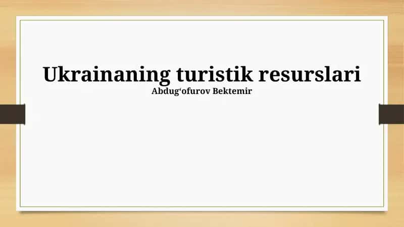 Ukrainaning turistik resurslari 1