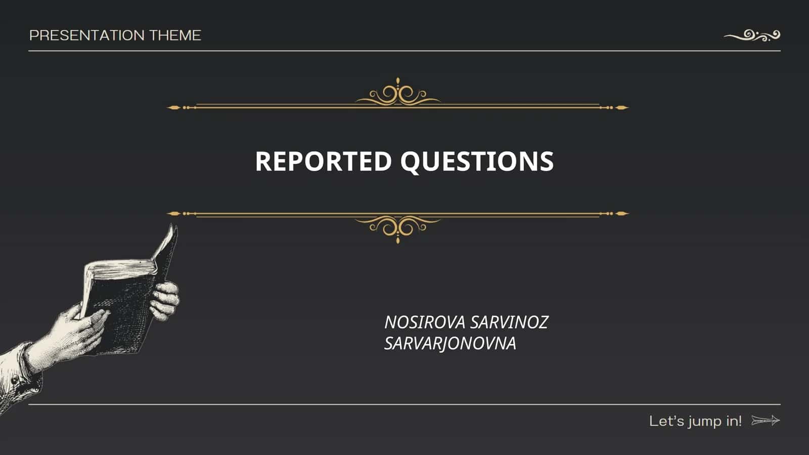 Introduction to Reported Questions 1