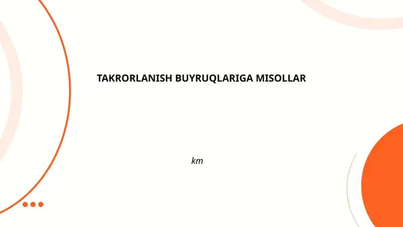TAKRORLANISH BUYRUQLARIGA MISOLLAR 1