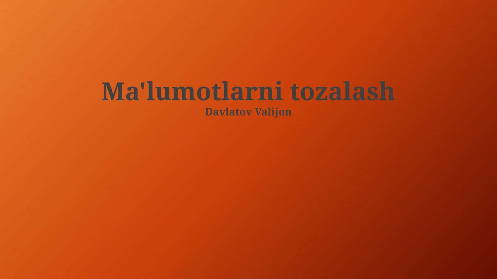 Ma'lumotlarni tozalash 1