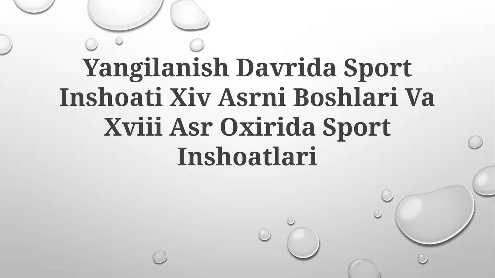 Yangilanish Davrida Sport Inshoatlari 1