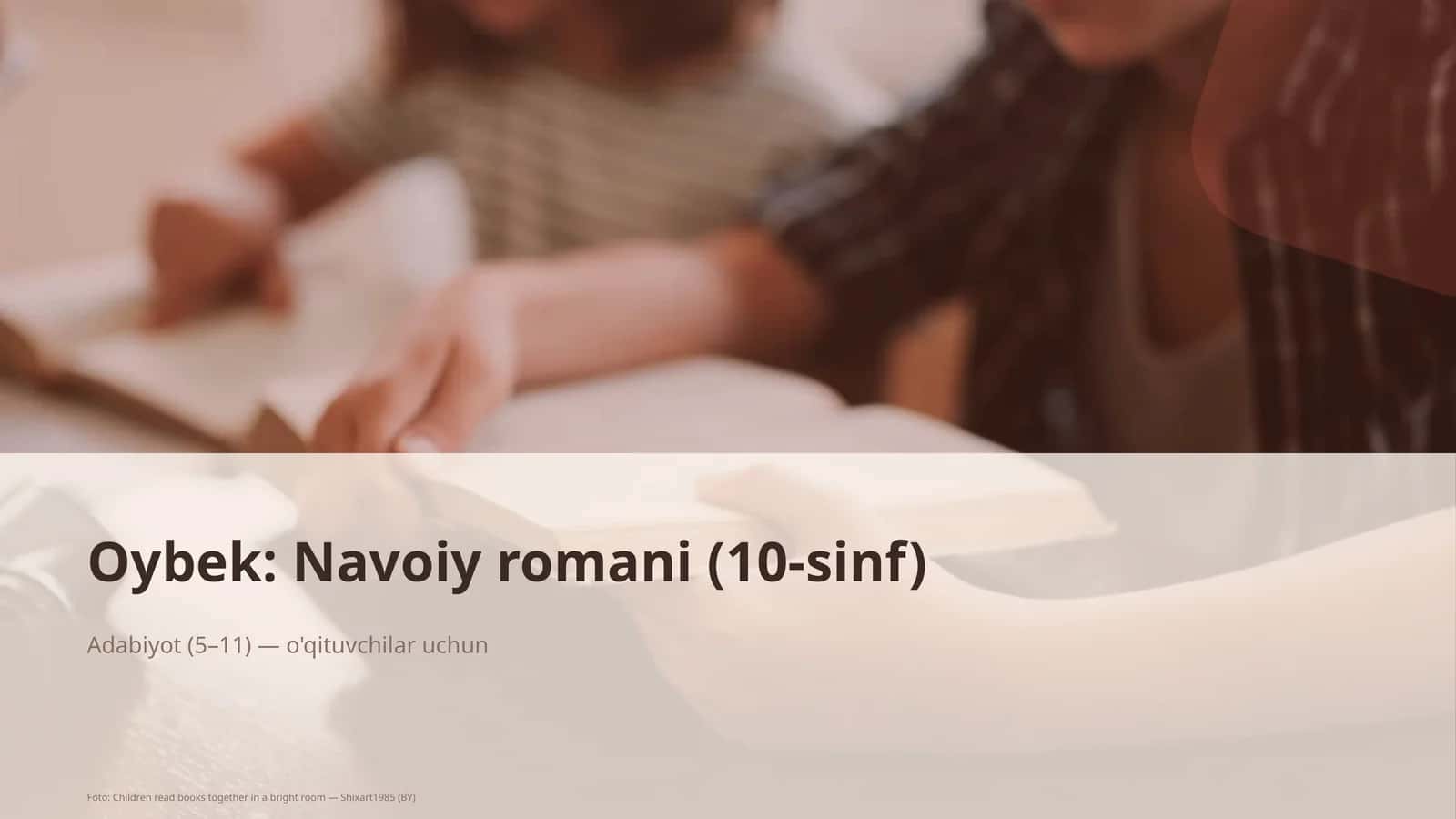 Oybek: Navoiy romani (10-sinf) 1