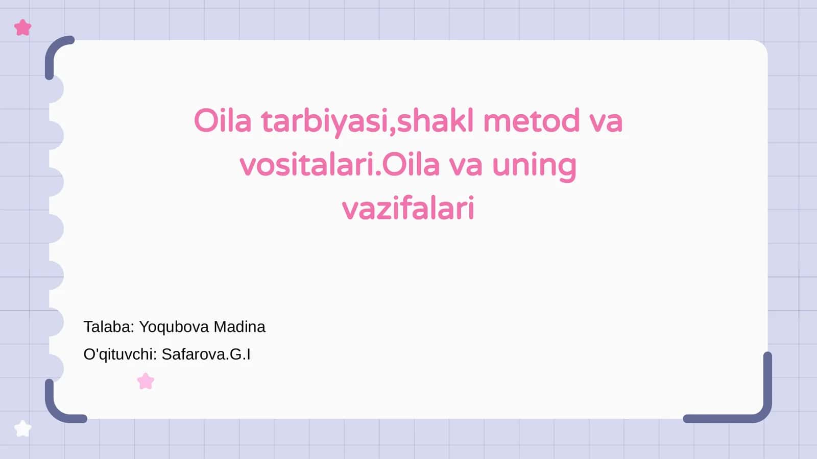 Oila tarbiyasi,shakl metod va vositalari 1