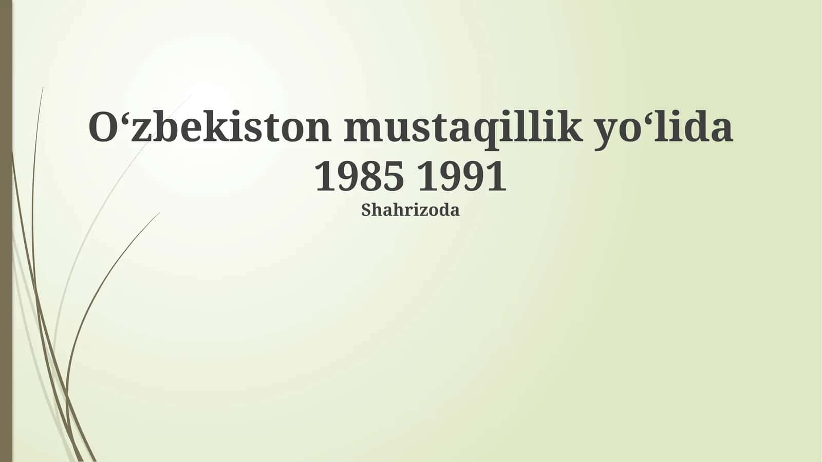Mustaqillikning e'lon qilinishi 1