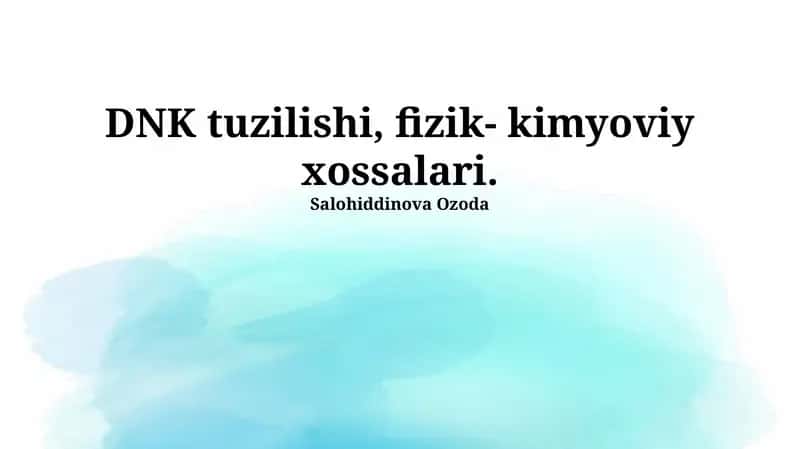 DNKning o'ziga xos xususiyatlari 1
