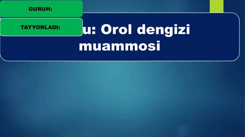 Orol dengizi muammosi 1