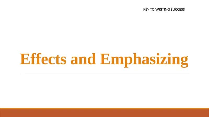 Effects and Emphasizing 1
