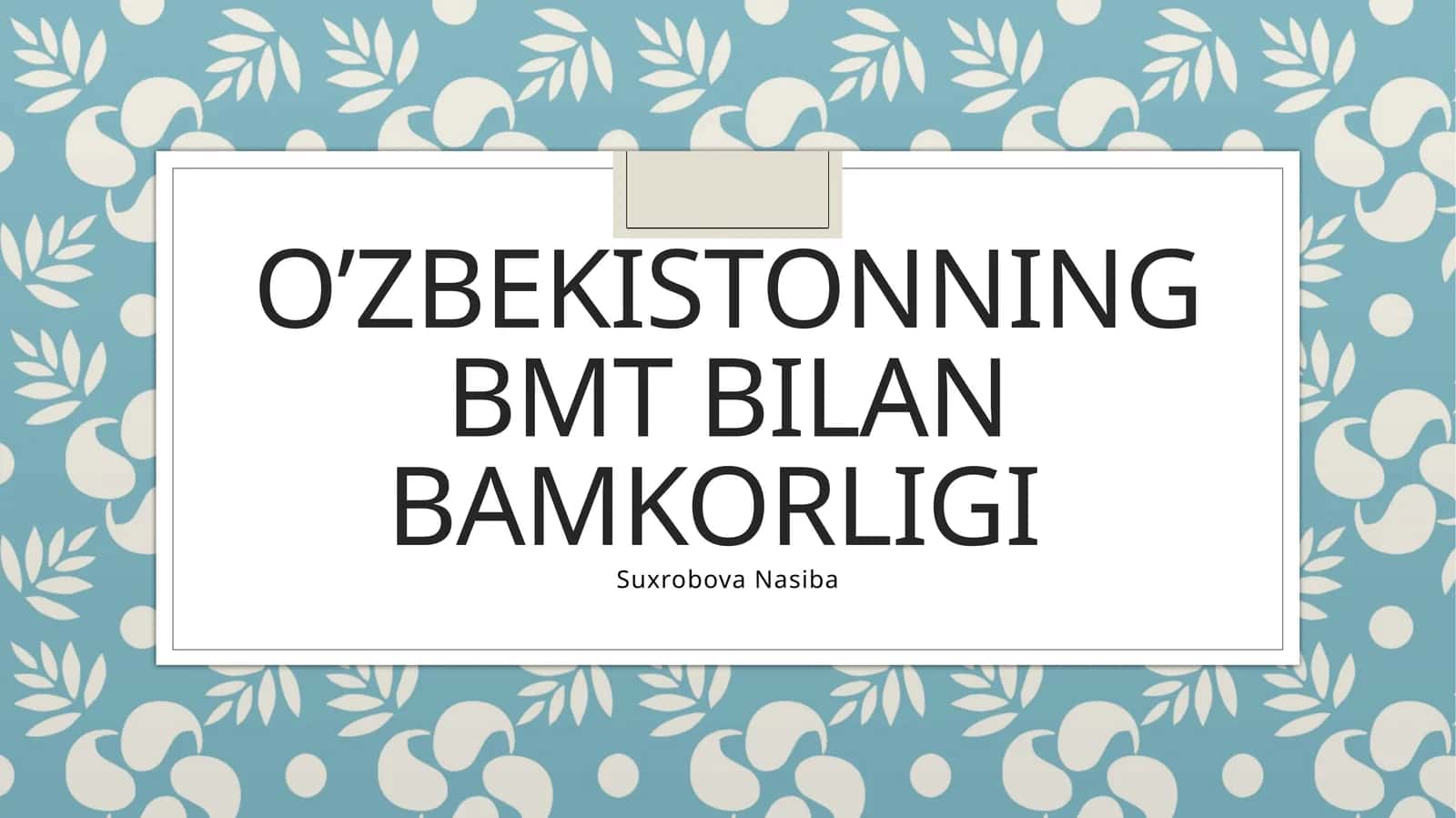 O’zbekistonning BMt bilan bamkorligi 1