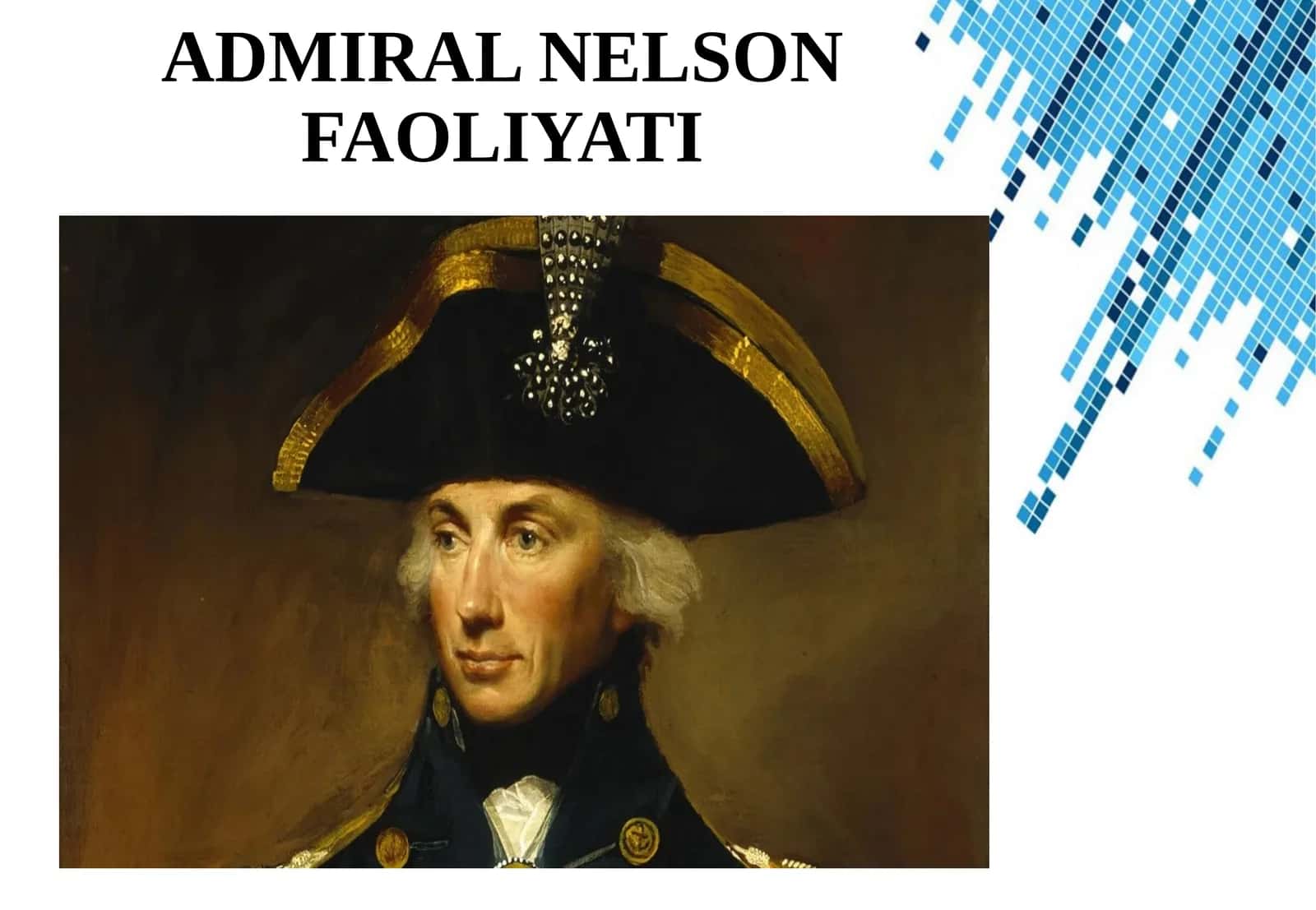 ADMIRAL NELSON FAOLIYATI 1
