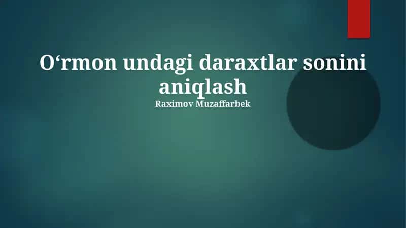 Oʻrmon undagi daraxtlar sonini aniqlash 1