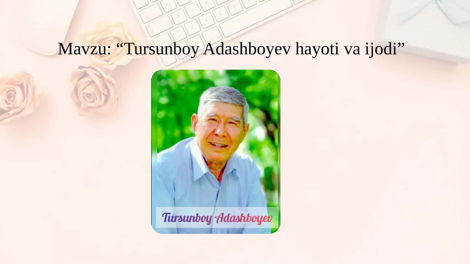 Tursunboy Adashboyev hayoti va ijodi 1