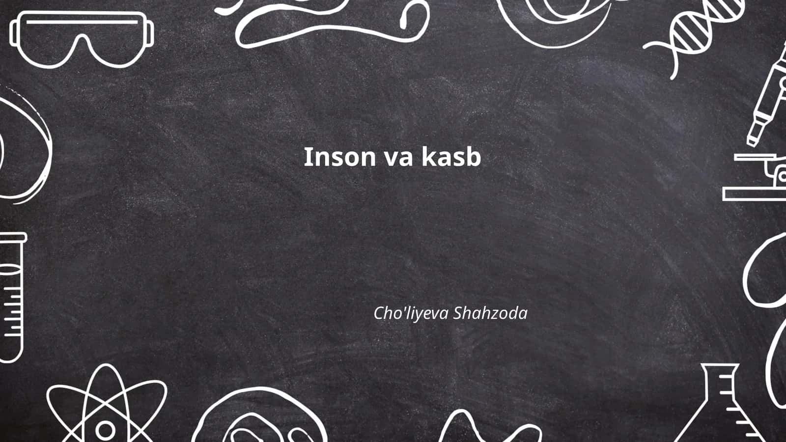 Inson va kasb 1