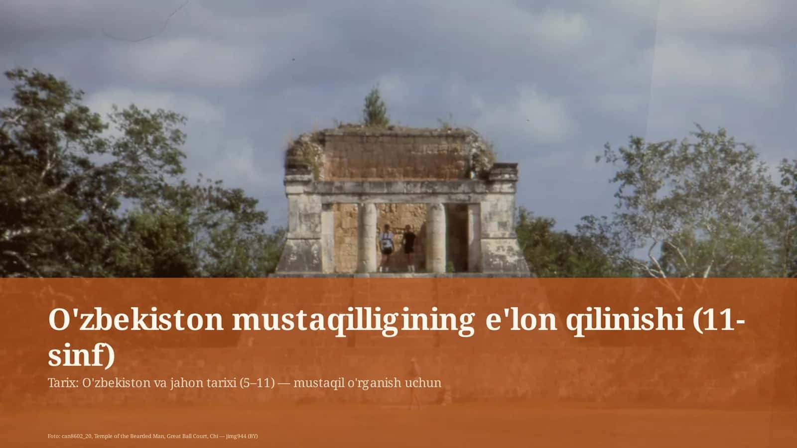 O'zbekiston mustaqilligining e'lon qilinishi (11-sinf) 1
