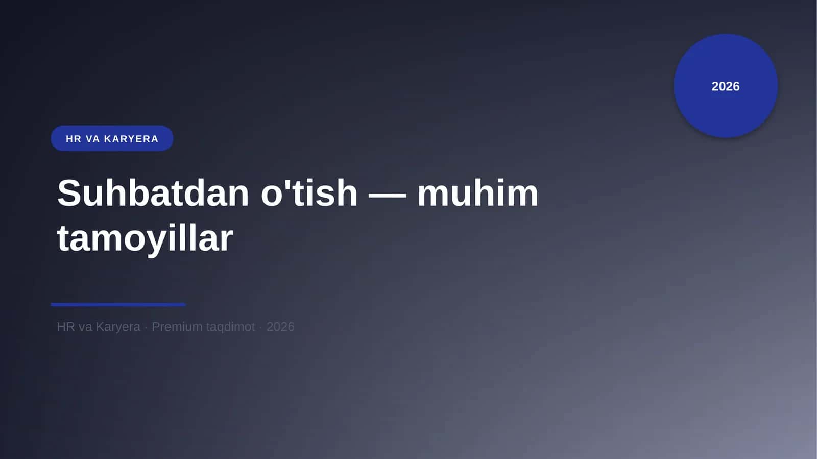 Suhbatdan o'tish — muhim tamoyillar 1