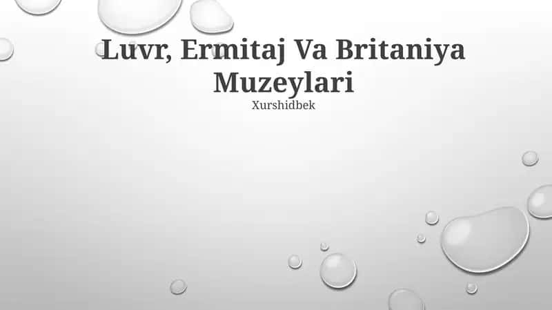 Luvr, Ermitaj Va Britaniya Muzeylari 1