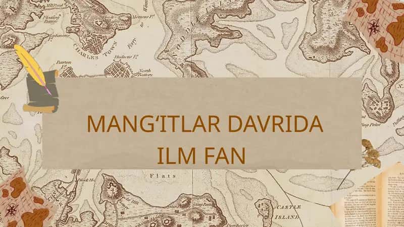 Mangʻitlar Davrida ILM FAN 1