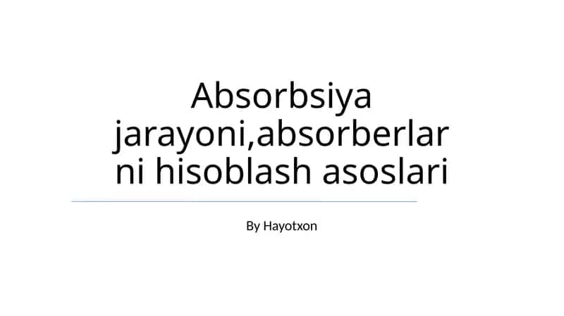 Absorbsiya jarayoni, absorberlarni hisoblash asoslari 1