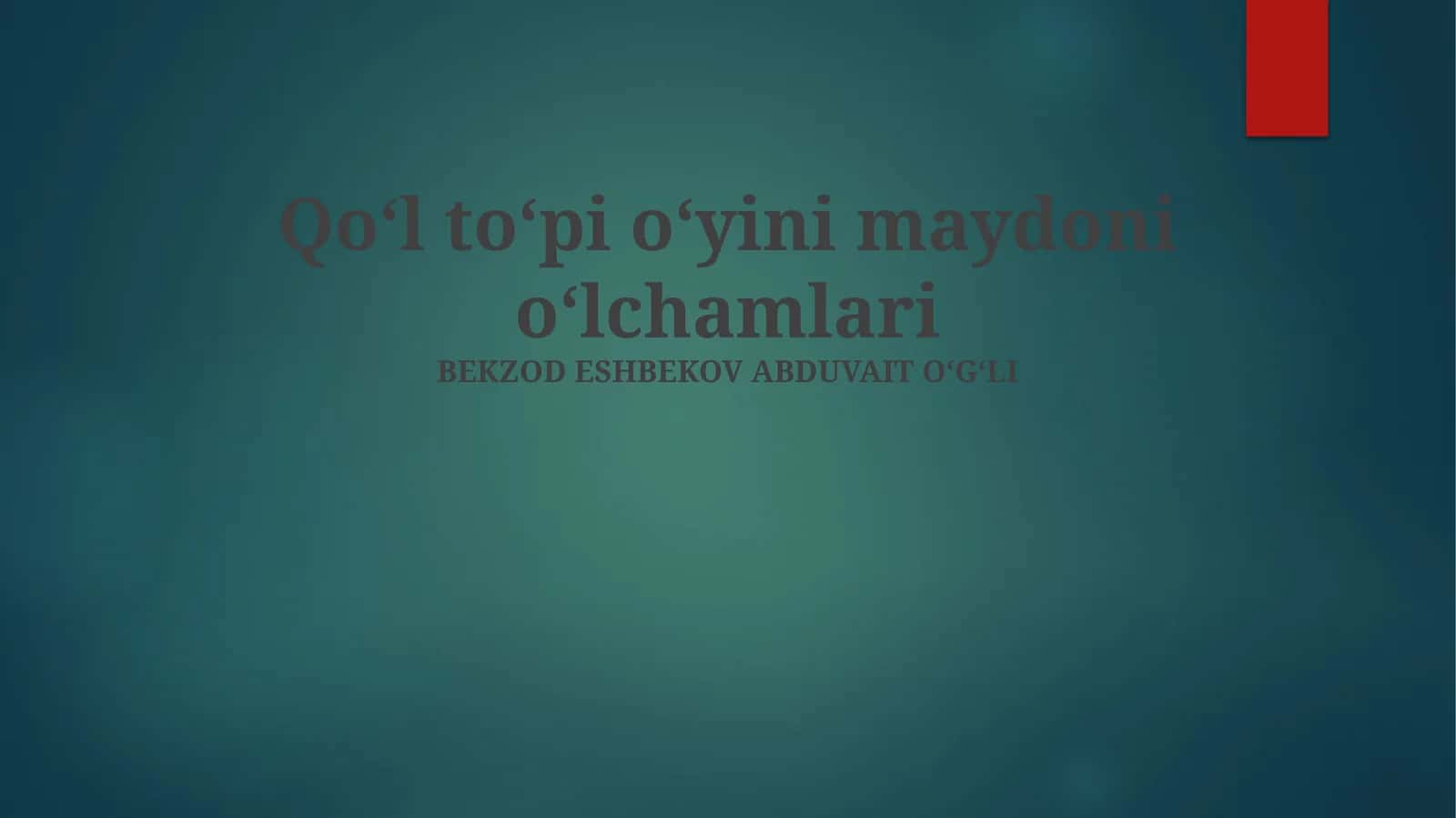 Qoʻl toʻpi oʻyini maydoni oʻlchamlari 1