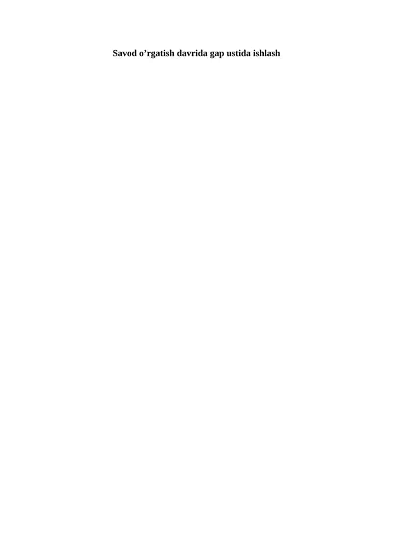 Savod o’rgatish davrida gap ustida ishlash 1