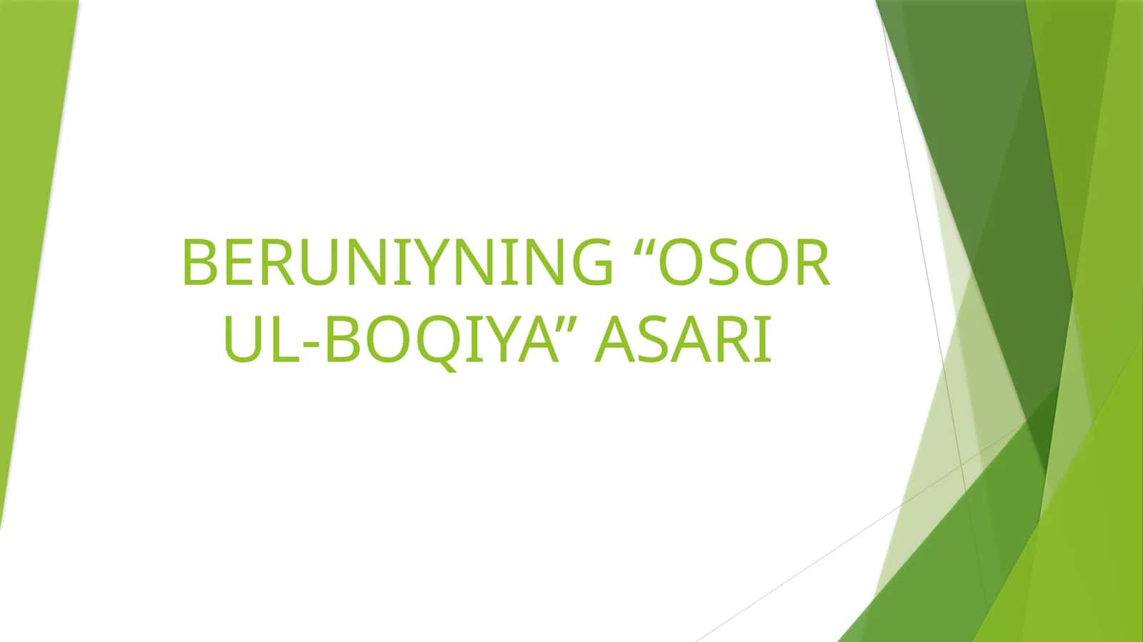 BERUNIYNING “OSOR UL-BOQIYA” ASARI 1