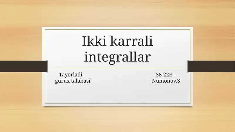 Ikkikarrali integrallar 1