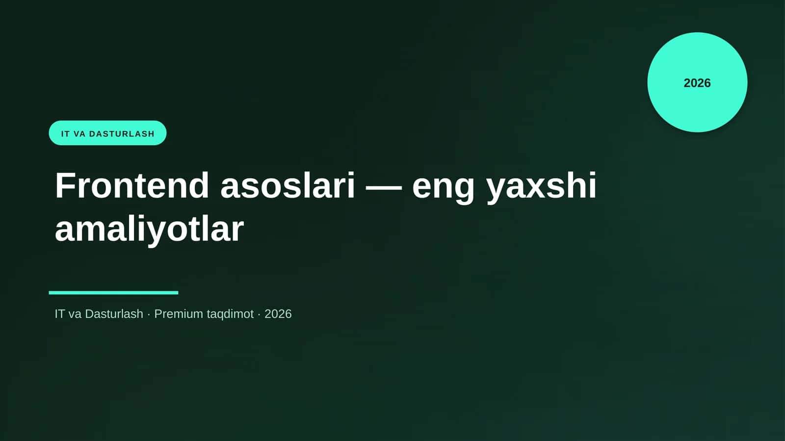 Frontend asoslari — eng yaxshi amaliyotlar 1
