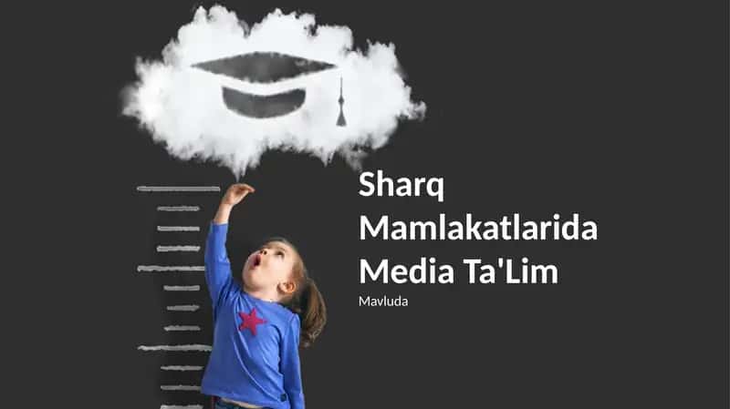 Sharq Mamlakatlarida Media Ta'lim 1