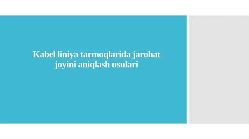 Kabel liniya tarmoqlarida jarohat joyini aniqlash usulari 1