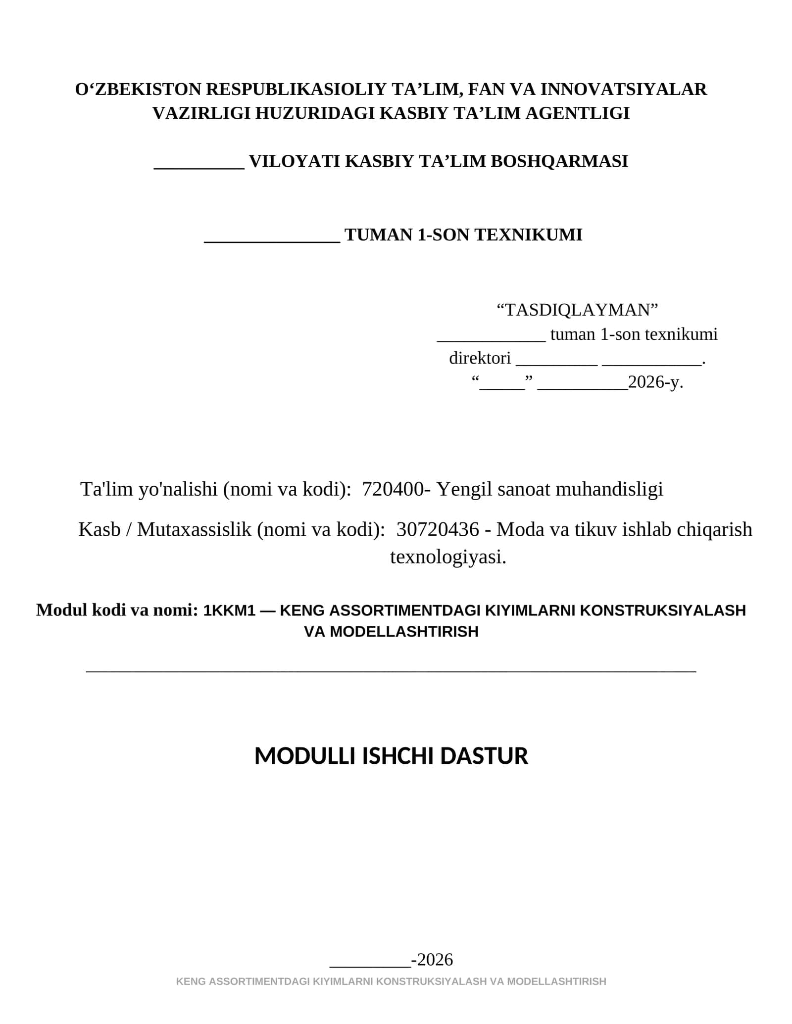 KENG ASSORTIMENTDAGI KIYIMLARNI KONSTRUKSIYALASH VA MODELLASHTIRISH modul ishchi dasturi 1