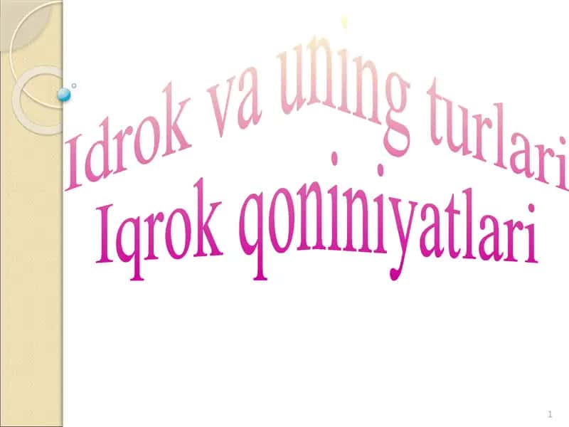 Idrok va uning turlari 1
