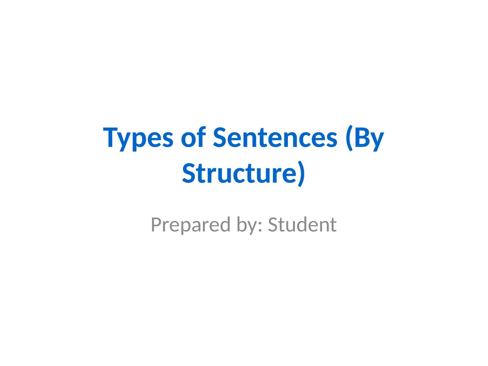 Types of Sentences (By Structure) 1