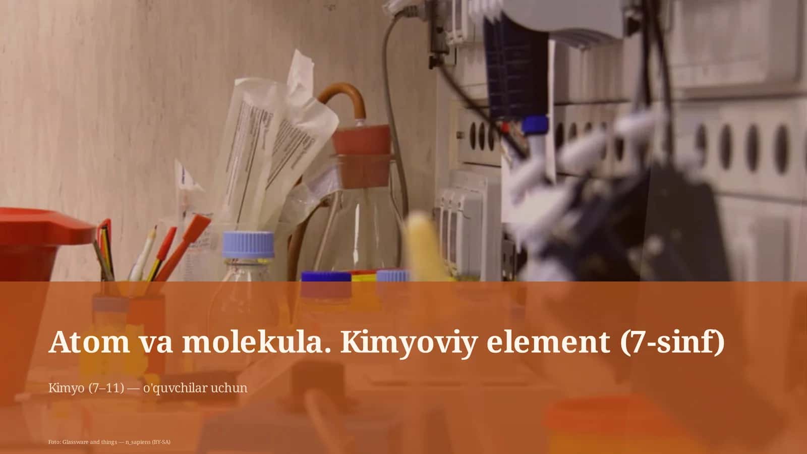 Atom va molekula. Kimyoviy element (7-sinf) 1